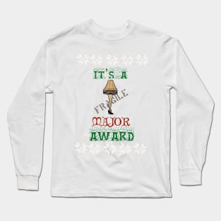 It’s a MAJOR AWARD Long Sleeve T-Shirt